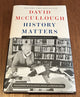 History Matters
