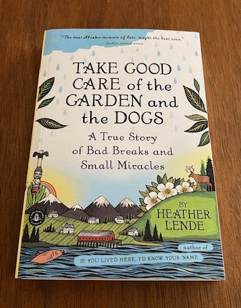 TAKE GOOD CARE of the GARDEN and the DOGS